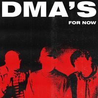Dma's - For Now vinyl cover