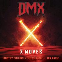 Dmx  / Bootsy Collins / Steve Howe / Ian Paice - X Moves vinyl cover