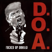 Doa - Fucked Up Donald vinyl cover