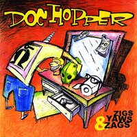 Doc Hopper - Zigs, Yaws & Zags vinyl cover