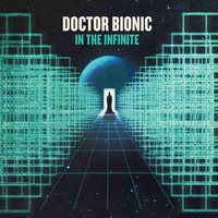 Doctor Bionic - In The Infinite vinyl cover