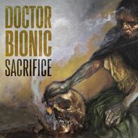 Doctor Bionic - Sacrifice vinyl cover