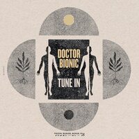 Doctor Bionic - Tune In  vinyl cover