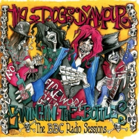 Dogs D'amour - Swingin The Bottles: Bbc Radio Sessions vinyl cover