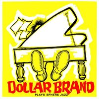 Dollar Brand - Plays Sphere Jazz vinyl cover