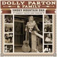 Dolly Parton & Family - Smoky Mountain DNA: Family, Faith and Fables vinyl cover