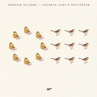 Dominik Eulberg - Goldene Acht & Neuntoter vinyl cover