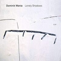 Dominik Wania - Lonely Shadows vinyl cover