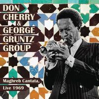 Don / Gruntz Cherry - Maghreb Cantata, Live 1969