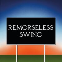 Don't Worry - Remorseless Swing vinyl cover