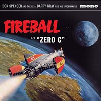 Don & The Xl5 Spencer / Barry & His Spacemake Gray - Fireball / Zero G vinyl cover