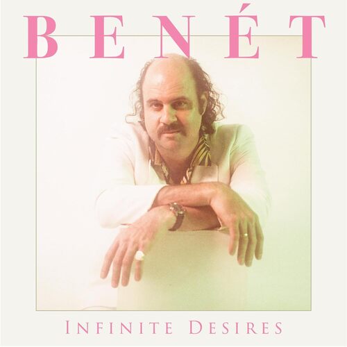 Donny Benét - Infinite Desires vinyl cover