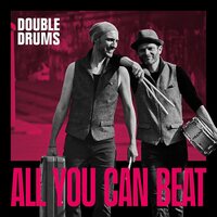 Double Drums - All You Can Beat vinyl cover