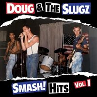 Doug  &  The Slugz - Smash! Hits Vol 1 vinyl cover