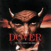 Dover - Devil Came To Me vinyl cover