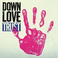 Down Love - Trust vinyl cover