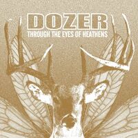 Dozer - Through The Eyes Of Heathens vinyl cover