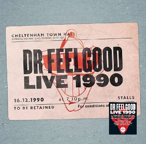 Dr. Feelgood - Dr Feelgood: Live 1990 At Cheltenham Town Hall vinyl cover