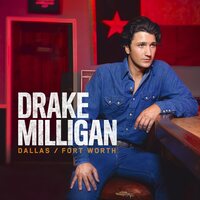 Drake Milligan - Dallas/Fort Worth vinyl cover