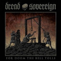 Dread Sovereign - For Doom The Bell Tolls vinyl cover