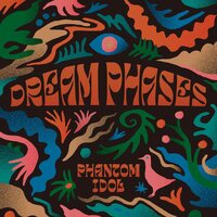 Dream Phases - Phantom Idol vinyl cover