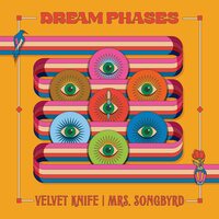 Dream Phases - Velvet Knife B/W Mrs. Songbyrd (Orange) vinyl cover