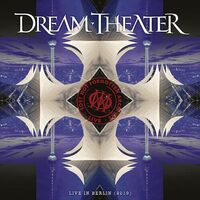 Dream Theater - Lost Not Forgotten Archives: Live In Berlin 2019