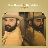 Drew Holcomb & The Neighbors - Dragons vinyl cover