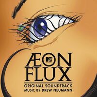 Drew Neumann - Aeon Flux Original Soundtrack