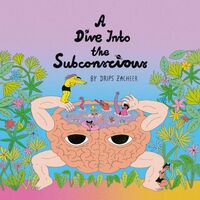 Drips Zacheer - A Dive Into The Subconscious vinyl cover
