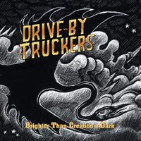 Drive-By Truckers - Brighter Than Creation's Dark CYRSTAL AMBER vinyl cover