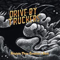 Drive-By Truckers - Brighter Than Creation's Dark vinyl cover