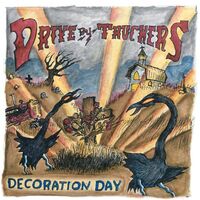Drive-By Truckers - Decoration Day Drive-By Truckers - Decoration Day vinyl cover