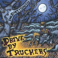 Drive-By Truckers - The Dirty South vinyl cover