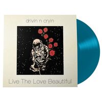 Drivin N' Cryin - Live The Love Beautiful vinyl cover