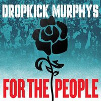 Dropkick Murphys - For the People vinyl cover