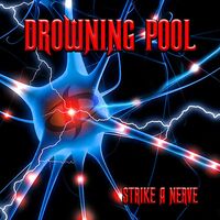 Drowning Pool - Strike A Nerve vinyl cover