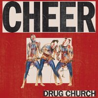 Drug Church - Cheer vinyl cover