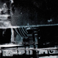 Drumcell - Sleep Complex Remixed vinyl cover