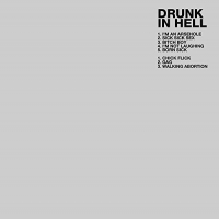 Drunk In Hell - Drunk In Hell vinyl cover