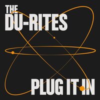 Du-Rites - Plug It In vinyl cover