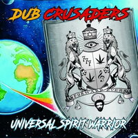 Dub Crusaders - Universal Spirit Warrior vinyl cover
