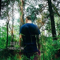 Dub Fx - Thinking Clear vinyl cover