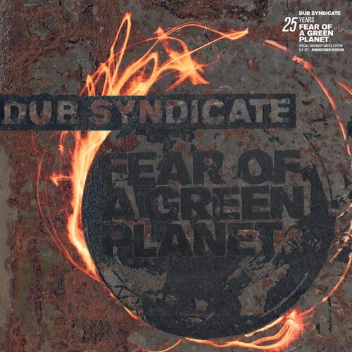 Dub Syndicate - Fear Of A Green Planet (25th Anniversary Expanded Edition) vinyl cover