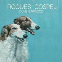 Duke Garwood - Rogues Gospel vinyl cover