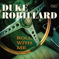 Duke Robillard - Roll with Me vinyl cover