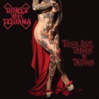 Dukes of Tijuana - Tough Love, Taboos & Tattoos vinyl cover
