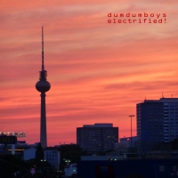 Dum Dum Boys - Electrified vinyl cover