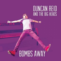 Duncan And The Big Heads Reid - Bombs Away vinyl cover