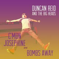 Duncan & The Big He Reid - C'mon Josephine vinyl cover